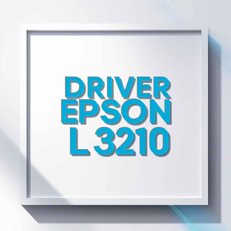 Download driver epson l3210 Gratis (Terbaru 2026): Solusi Mantep buat