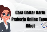 Cara Daftar Kartu Prakerja Online Tanpa Ribet