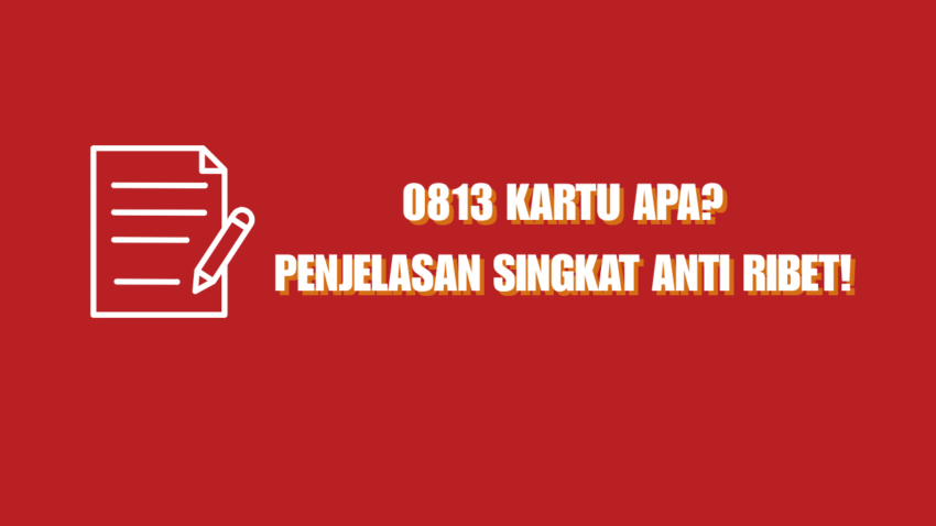 0813 kartu apa