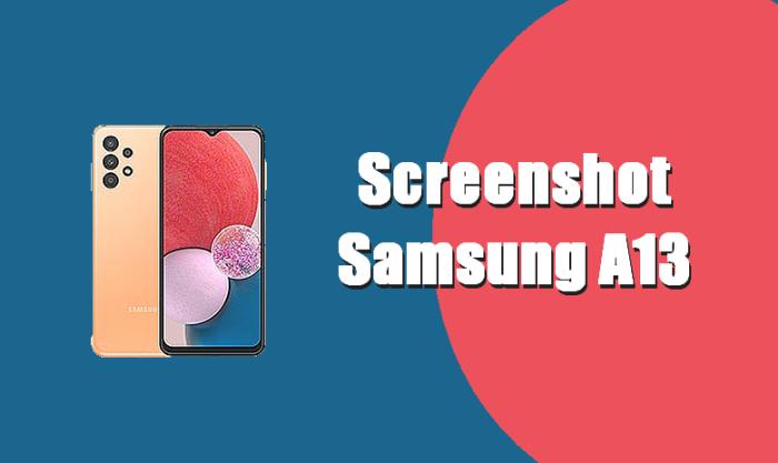 cara screenshot hp samsung a13