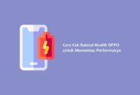 cara cek battery health oppo