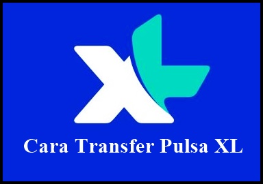 cara transfer pulsa xl ke telkomsel